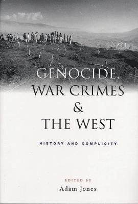 bokomslag Genocide, War Crimes and the West: History and Complicity