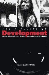 bokomslag The Violence of Development