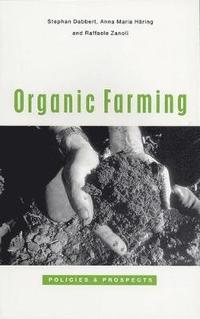 bokomslag Organic Farming: Policies and Prospects