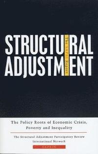bokomslag Structural Adjustment: The Sapri Report: The Policy Roots of Economic Crisis, Poverty and Inequality