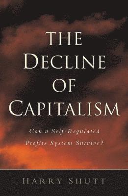 The Decline of Capitalism 1