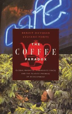 Benoit Daviron, Stefano Ponte - Coffee Paradox, Inbunden
