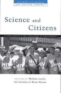 bokomslag Science and Citizens: Globalization and the Challenge of Engagement