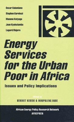 0, Ikhupuleng Dube, Bereket Kebede - Energy Services for the Urban Poor in Africa, Häftad