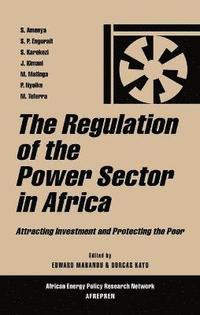 bokomslag The Regulation of the Power Sector in Africa
