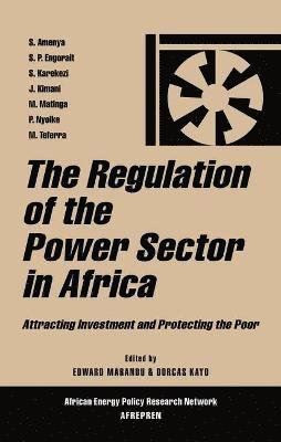 The Regulation of the Power Sector in Africa 1