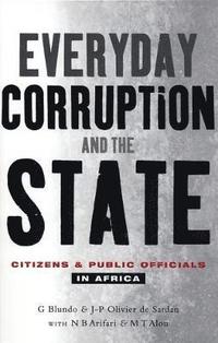 bokomslag Everyday Corruption and the State