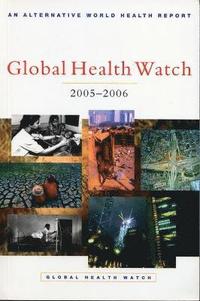 bokomslag Global Health Watch 2005-06