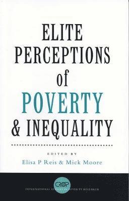 Elite Perceptions of Poverty and Inequality 1