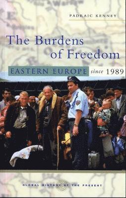 Padraic Kenney, Nicholas Guyatt - Burdens of Freedom, Häftad