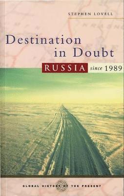 Stephen Lovell, Nicholas Guyatt - Destination in Doubt, Häftad