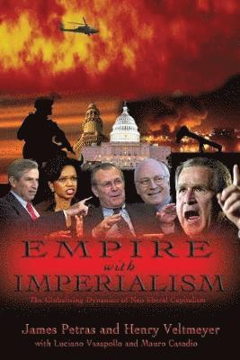 James Petras, Henry Veltmeyer, Luciano Vasapollo, Mauro Casadio - Petras, J: Empire with Imperialism, Häftad
