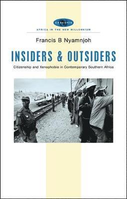bokomslag Insiders and Outsiders: Citizenship and Xenophobia in Contemporary Southern Africa