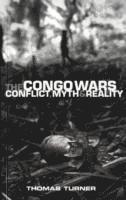 Thomas Turner - The Congo Wars: Conflict, Myth and Reality, Häftad