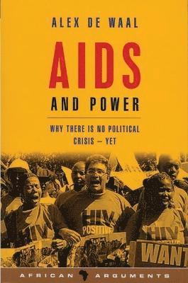 Alex de Waal, Alcinda Honwana - AIDS and Power, Inbunden