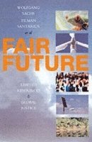 Fair Future: Resource Conflicts, Security, and Global Justice