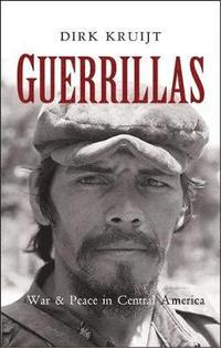 bokomslag Guerrillas: War and Peace in Central America
