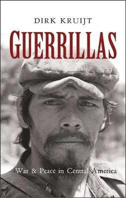 bokomslag Guerrillas: War and Peace in Central America