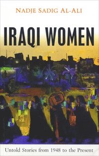 bokomslag Iraqi Women: Untold Stories from 1948 to the Present