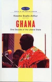 bokomslag Ghana: One Decade of the Liberal State