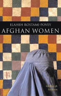 bokomslag Afghan Women: Identity and Invasion
