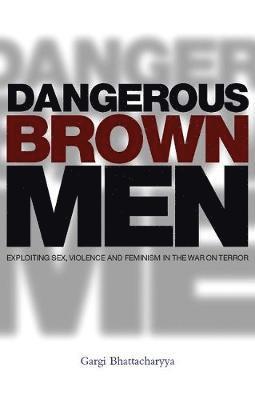 bokomslag Dangerous Brown Men