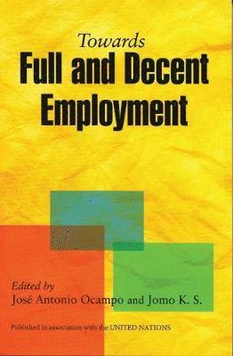 bokomslag Towards Full and Decent Employment