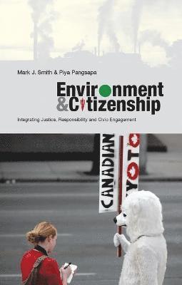 Mark J. Smith, Doctor Piya Pangsapa - Environment and Citizenship, Inbunden