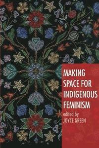 bokomslag Making Space for Indigenous Feminism