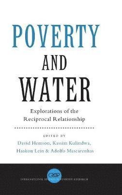 bokomslag Poverty and Water: Explorations of the Reciprocal Relationship