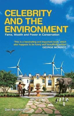 Dan Brockington - Celebrity and the Environment, Inbunden