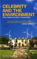bokomslag Celebrity and the Environment: Fame, Wealth and Power in Conservation