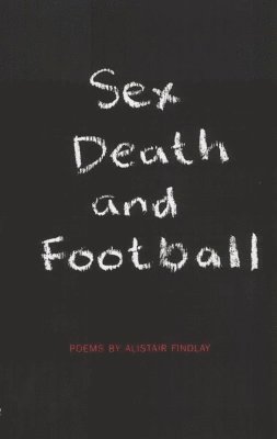 bokomslag Sex, Death and Football