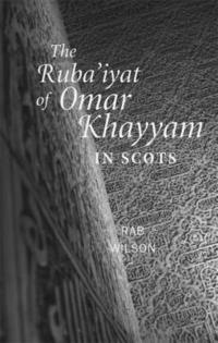 bokomslag The Ruba'iyat of Omar Khayyam in Scots