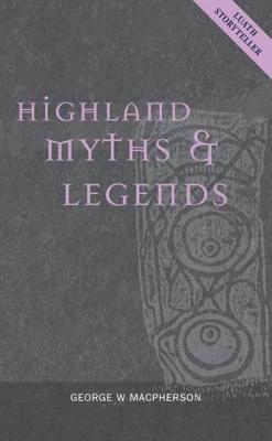 Highland Myths and Legends 1