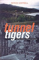 1934- Campbell, Patrick, Patrick Campbell - Tunnel Tigers, Häftad