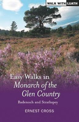 Easy Walks in Monarch of the Glen Country 1