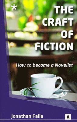 Craft of Fiction, the 1