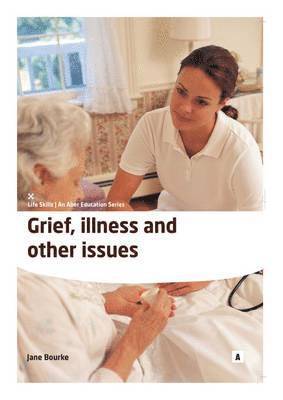 Grief, Illness and Other Issues 1