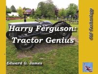 bokomslag Harry Ferguson: Tractor Genius