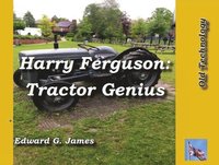 bokomslag Harry Ferguson: Tractor Genius