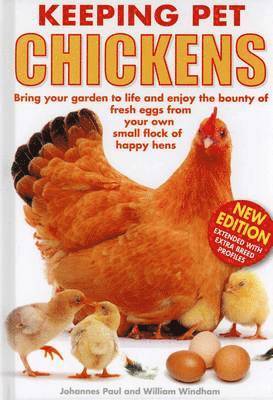 Johannes Paul, William Windham, Philip de Ste. Croix - Paul, J: Keeping Pet Chickens, Inbunden