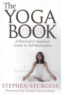 bokomslag The Yoga Book: A Practical Guide to Self-Realization