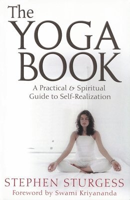 bokomslag The Yoga Book: A Practical Guide to Self-Realization