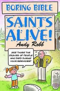 bokomslag Boring Bible Series 2: Saints Alive