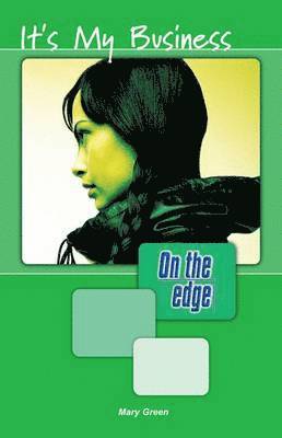On the Edge: Level A Set 1 Book 1 Its My Business