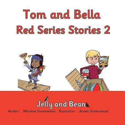 Tom and Bella Red Series Stories 2 1
