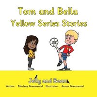 bokomslag Tom and Bella Yellow Series Stories