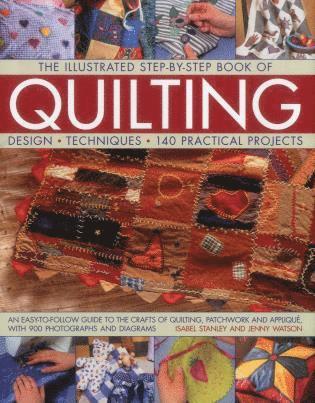 Jenny Watson, Isabel Stanley - Illustrated Step-by-Step Book of Quilting, Inbunden