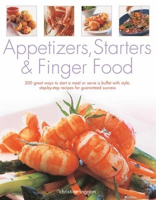 Christine Ingram - Appetizers, Starters and Finger Food, Häftad